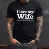 Black T-shirt for men's I Love my Wife (yes she bought me this)